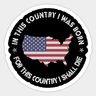 In This Country I Was Born Sticker